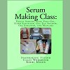 Serum Making Class Booklet